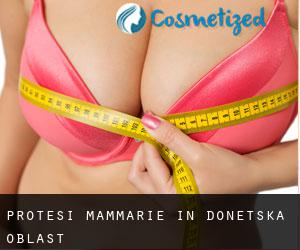 Protesi mammarie in Donets'ka Oblast'