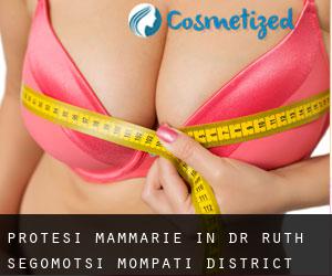 Protesi mammarie in Dr Ruth Segomotsi Mompati District Municipality da capoluogo - pagina 1