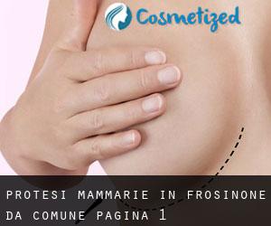 Protesi mammarie in Frosinone da comune - pagina 1