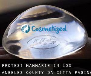 Protesi mammarie in Los Angeles County da città - pagina 4