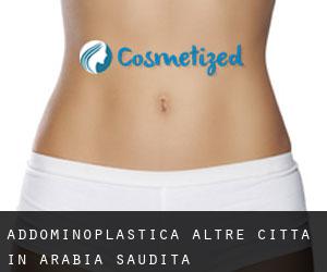Addominoplastica Altre città in Arabia Saudita Addominoplastica Altre città in Arabia Saudita