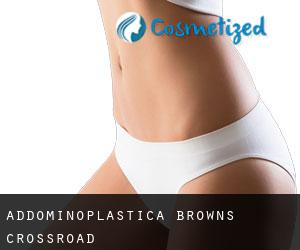 Addominoplastica Browns Crossroad