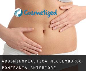 Addominoplastica Meclemburgo-Pomerania Anteriore Addominoplastica Meclemburgo-Pomerania Anteriore