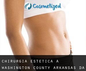 chirurgia estetica a Washington County Arkansas da città - pagina 1