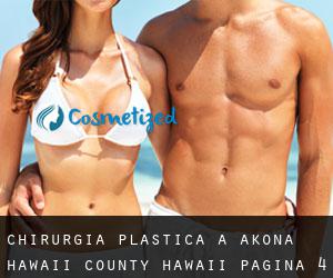 chirurgia plastica a Akona (Hawaii County, Hawaii) - pagina 4
