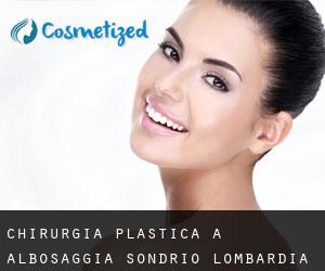 chirurgia plastica a Albosaggia (Sondrio, Lombardia)