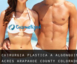 chirurgia plastica a Algonquin Acres (Arapahoe County, Colorado)