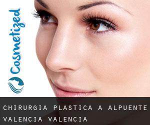 chirurgia plastica a Alpuente (Valencia, Valencia)
