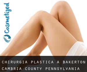 chirurgia plastica a Bakerton (Cambria County, Pennsylvania)