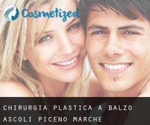 chirurgia plastica a Balzo (Ascoli Piceno, Marche)