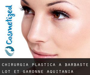 chirurgia plastica a Barbaste (Lot-et-Garonne, Aquitania)