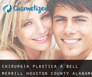 chirurgia plastica a Bell-Merrill (Houston County, Alabama)