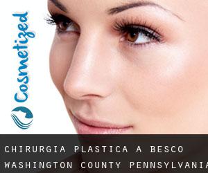 chirurgia plastica a Besco (Washington County, Pennsylvania)