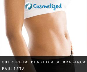 chirurgia plastica a Bragança Paulista