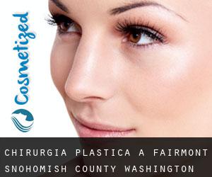 chirurgia plastica a Fairmont (Snohomish County, Washington)