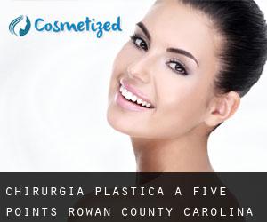 chirurgia plastica a Five Points (Rowan County, Carolina del Nord)