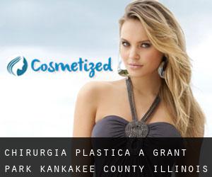 chirurgia plastica a Grant Park (Kankakee County, Illinois)