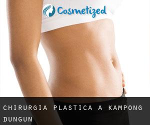 chirurgia plastica a Kampong Dungun