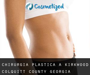 chirurgia plastica a Kirkwood (Colquitt County, Georgia)