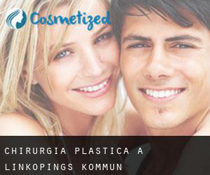 chirurgia plastica a Linköpings Kommun chirurgia plastica a Linköpings Kommun