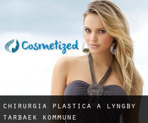 chirurgia plastica a Lyngby-Tårbæk Kommune