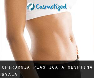 chirurgia plastica a Obshtina Byala