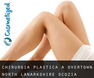 chirurgia plastica a Overtown (North Lanarkshire, Scozia)