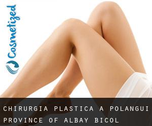 chirurgia plastica a Polangui (Province of Albay, Bicol)