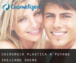 chirurgia plastica a Puyang (Zhejiang Sheng) chirurgia plastica a Puyang (Zhejiang Sheng)
