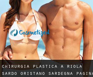 chirurgia plastica a Riola Sardo (Oristano, Sardegna) - pagina 2
