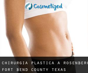 chirurgia plastica a Rosenberg (Fort Bend County, Texas)