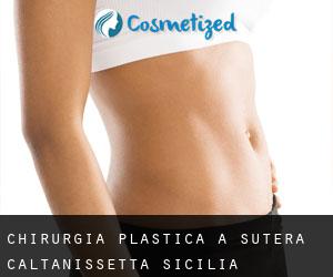 chirurgia plastica a Sutera (Caltanissetta, Sicilia)
