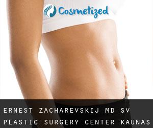 Ernest ZACHAREVSKIJ MD. SV Plastic Surgery Center (Kaunas)