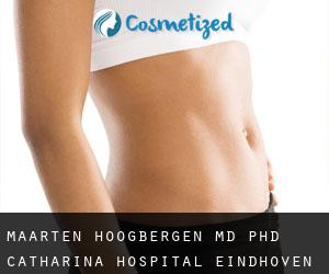 Maarten HOOGBERGEN MD, PhD. Catharina Hospital (Eindhoven)
