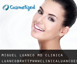 Miguel LUANCO MD. Clinica Luanco<br/>http://www.clinicaluanco.es (Siviglia)