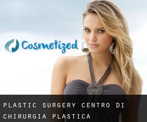 Plastic Surgery Centro di Chirurgia Plastica Poliambulatorio (Roseto Capo Spulico) #6