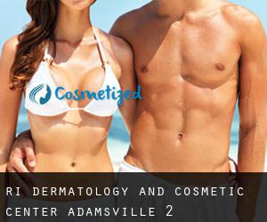 Ri Dermatology and Cosmetic Center (Adamsville) #2