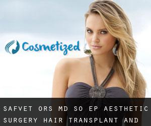 Safvet ÖRS MD. So-ep Aesthetic Surgery Hair Transplant and Laser (Cesarea in Cappadocia)