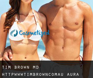 Tim BROWN MD. http://www.timbrown.com.au (Aura)