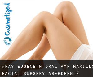 Wray Eugene H Oral & Maxillo Facial Surgery (Aberdeen) #2
