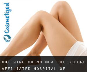 Xue Qing HU MD, MHA. The Second Affiliated Hospital of Zhejiang University (Banshan)
